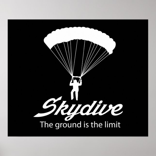 Skydive the Ground Is The Limit Poster (Front)