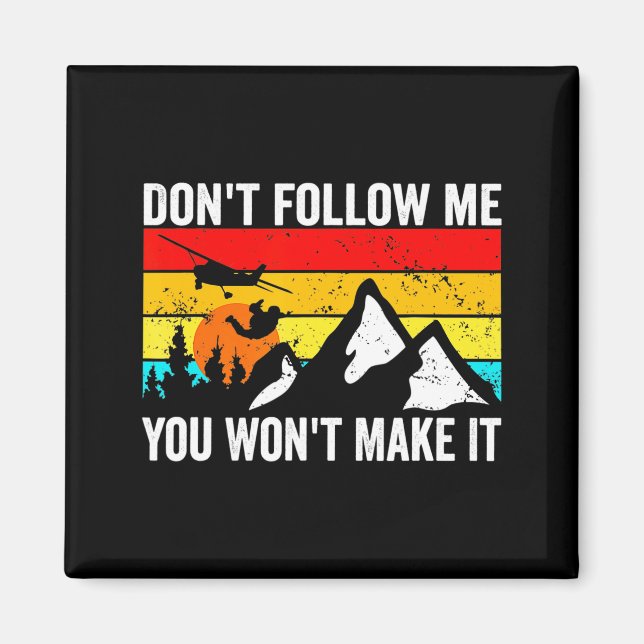 Skydiver Dont Follow Me I Do Stud Things Skydivi  Magnet (Front)