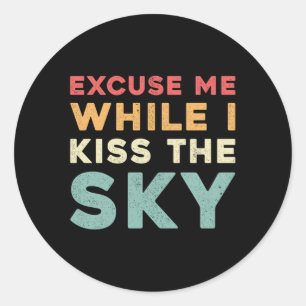 Skydiver Excuse Me While I Kiss The Sky Vintage Classic Round Sticker