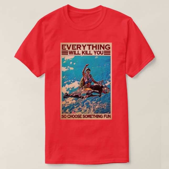 Skydiving Choose Something Fun T-Shirt (Design Front)