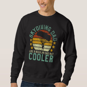 Skydiving Dad Parachuting Skydiver Father's Day Sweatshirt