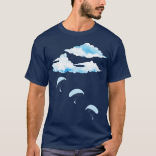 Skydiving Hobby Paraglider Gift Outdoor Paraglidin T-Shirt