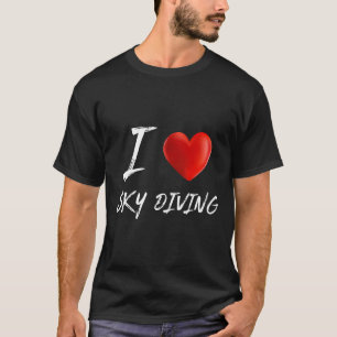Skydiving I Love Heart Sky Diving T-Shirt