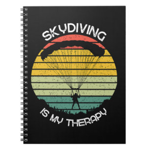 Skydiving Is My Therapy Notebook