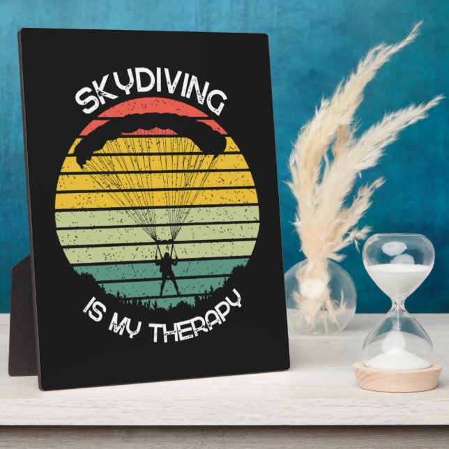 Skydiving Is My Therapy Plaque (Side)