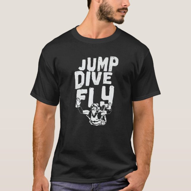 Skydiving Jump Dive Fly Premium T-Shirt (Front)