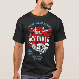 Skydiving Keep Calm Go Sky Diving T-Shirt