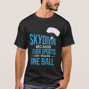 Skydiving-Mens Skydive Extreme Athlete Skydiver T-Shirt
