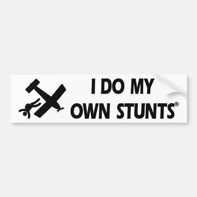 Skydiving My Own Stunts Bumper Sticker (Front)