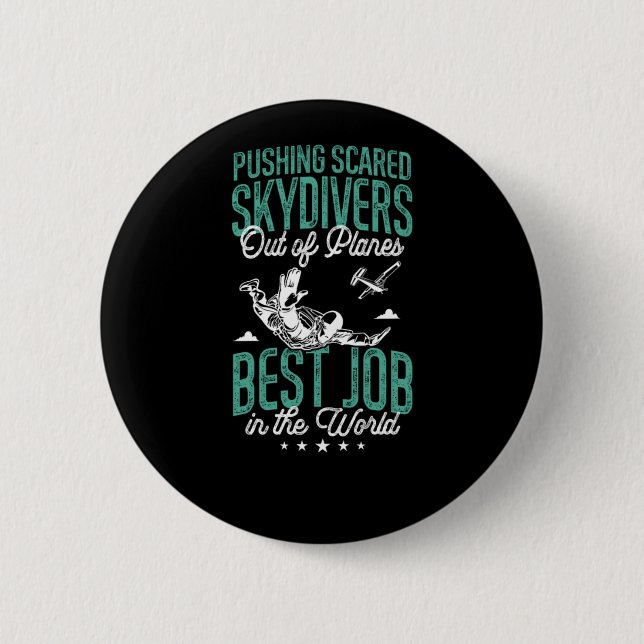 Skydiving Pushing Scared Skydivers Out Of Planes B 6 Cm Round Badge (Front)