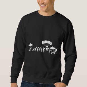 Skydiving Skydive Evolution I Funny Gift Idea For Sweatshirt