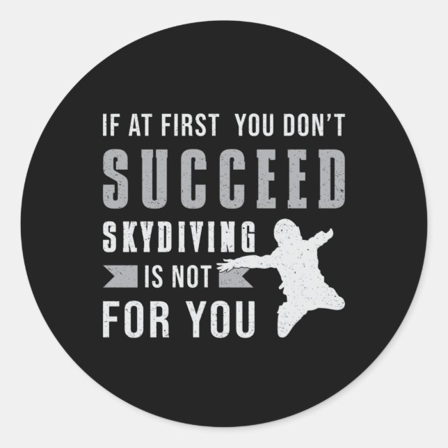 Skydiving Skydiver Jump Parachuting Funny Gift Classic Round Sticker (Front)