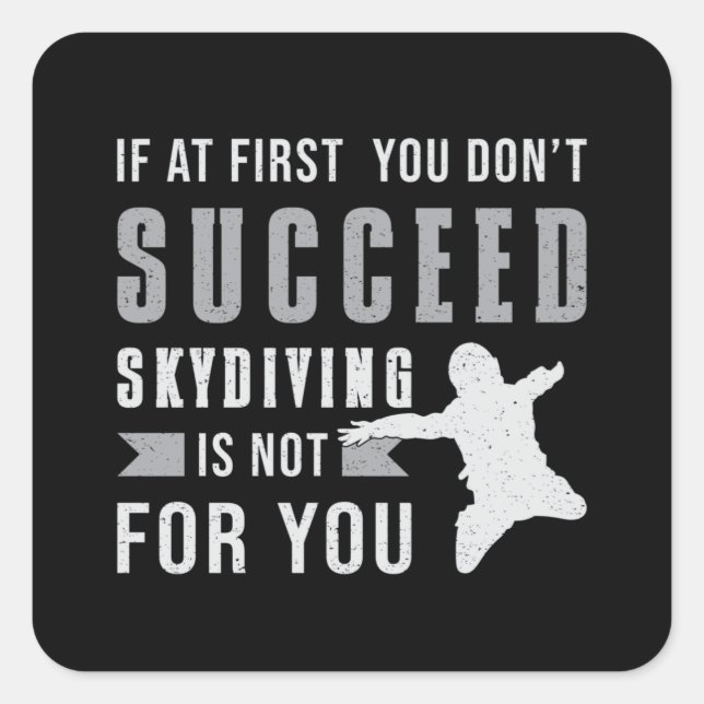Skydiving Skydiver Jump Parachuting Funny Gift Square Sticker (Front)