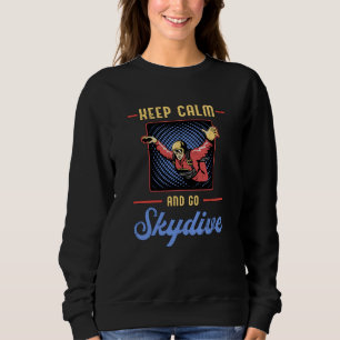 Skydiving Skydiver Retro Keep Calm Funny Gift Sweatshirt