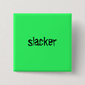 slacker 15 cm square badge