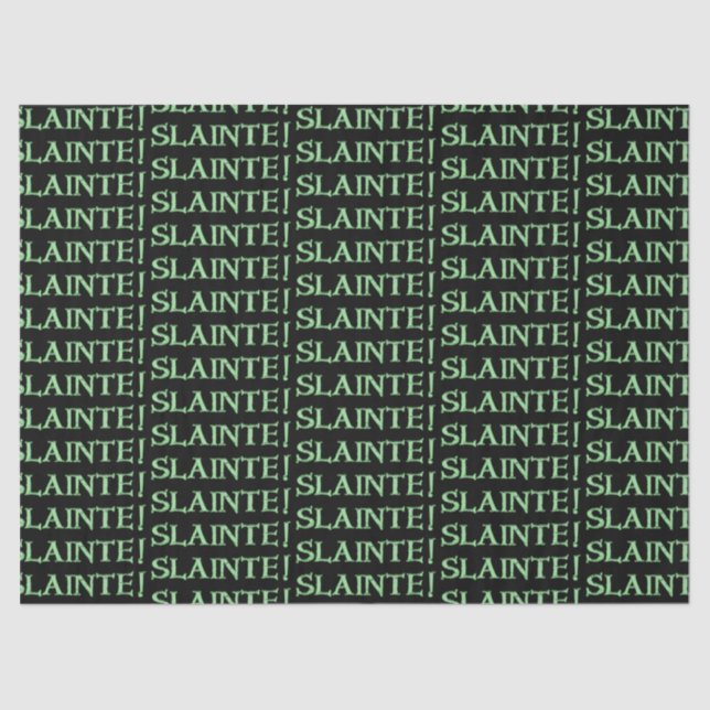 Slainte black tissue paper (Front)