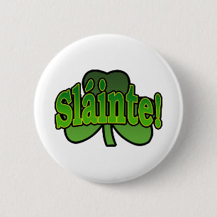 Slainte Button