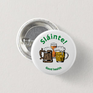 Sláinte! Good Health Beers Button