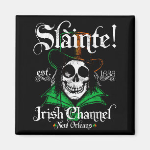 Slainte Irish Channel New Orleans St Patricks Day  Magnet