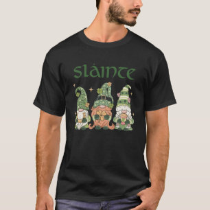 Slainte Irish Cheers Good Health Gnomes St Paddys T-Shirt