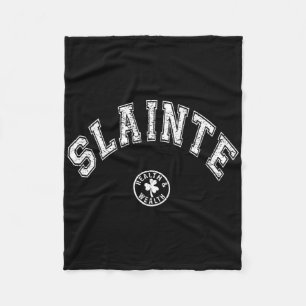 Slainte Irish Saying Drinking Toast St Patricks Da Fleece Blanket