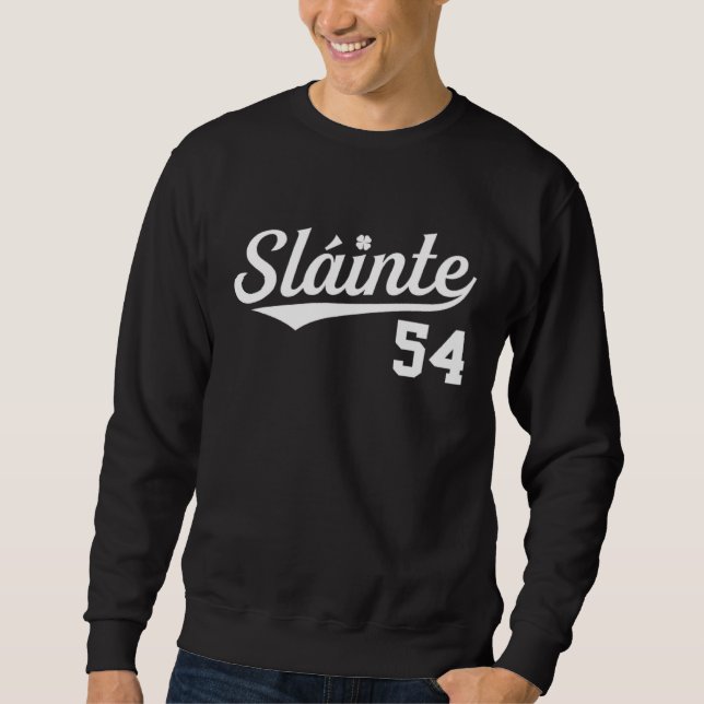 Slainte Irish St Patrick s Day Ireland Baseball St Sweatshirt (Front)