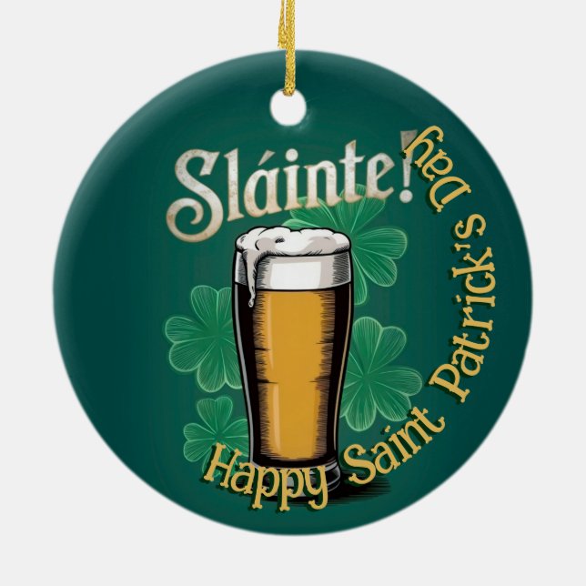 Slàinte! Saint Patrick's Day Pint of Beer on Green Ceramic Ornament (Back)