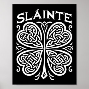 Slainte Shamrock Irish Cheers Saint Paddy's Day Go Poster