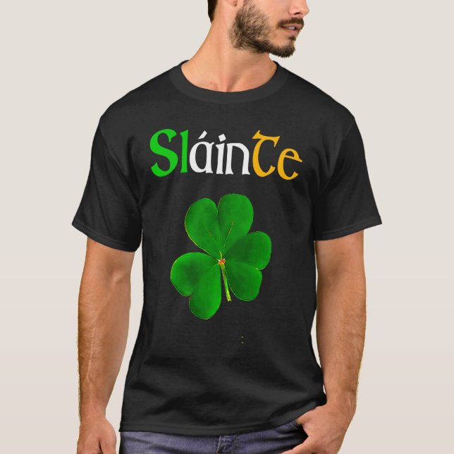Slainte Sláinte Irish Cheers Health St Patrick's D T-Shirt (Front)