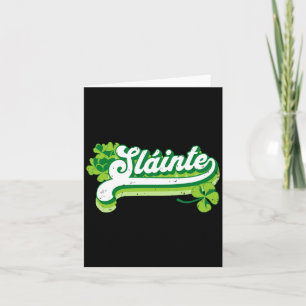 Slainte St Patricks Day Cheers Good Health Fun Dri Card