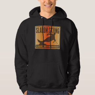 Slalom Waterskiing Wakeboard Ski Pun Hoodie