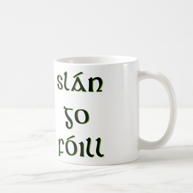 Slán Go Fóill Mug (Right)