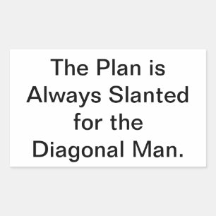 Slanted Plan Diagonal Man Hankamer Artjunkhaus Fun Rectangular Sticker