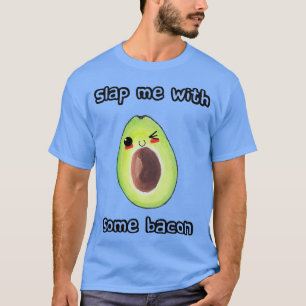 Slap me with some bacon Classic TShirt