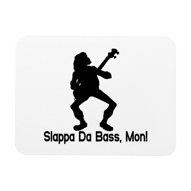 Slappa Da Bass Mon Magnet (Horizontal)
