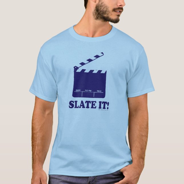 Slate It! T-Shirt (Front)