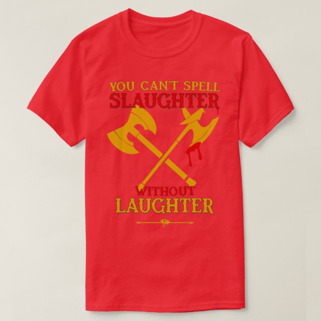 Slaughter is Laughter Classic TShirt (Design Front)