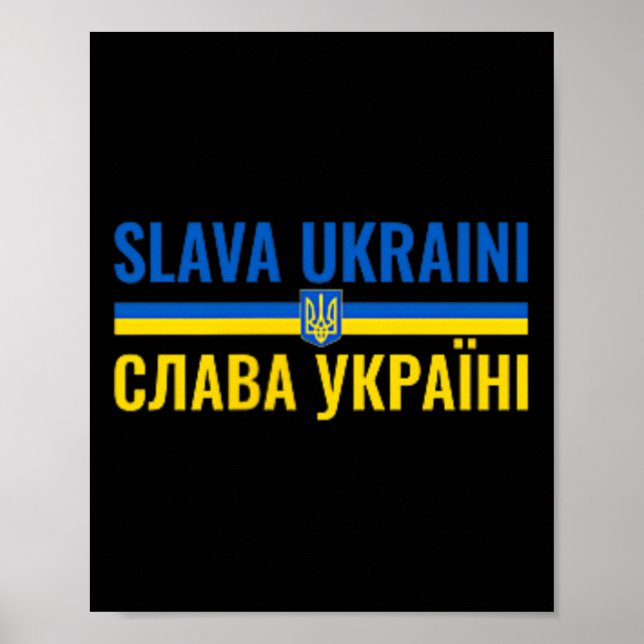Slava Ukraini Glory To Ukraine Stand With Ukr Stro Poster (Front)