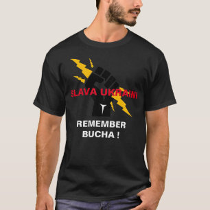 SLAVA UKRAINI REMEMBER BUCHA T-Shirt