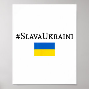 Slava Ukraini With Ukraine Flag Poster