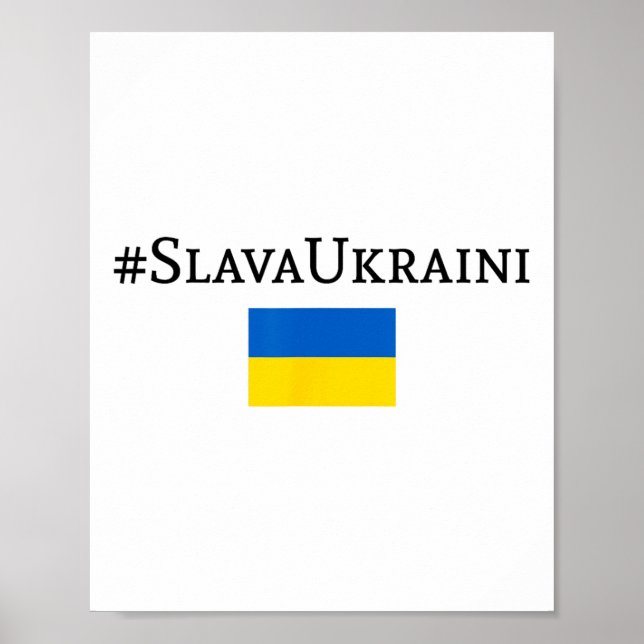 Slava Ukraini With Ukraine Flag  Poster (Front)
