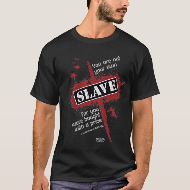 Slave T-Shirt (Front)