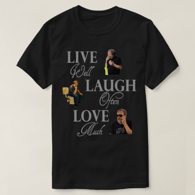 slavoj zizek live laugh love T-Shirt (Design Front)