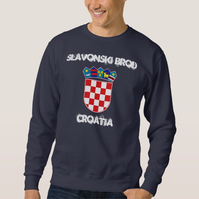 Slavonski Brod, Croatia with coat of arms Sweatshirt (Front)