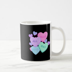 Slay All Day - Pastel Heart Candy Valentine Day Gr Coffee Mug