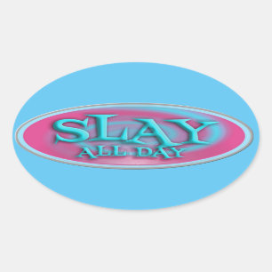 Slay All Day Vintage Fun Throwback Slogan Oval Sticker