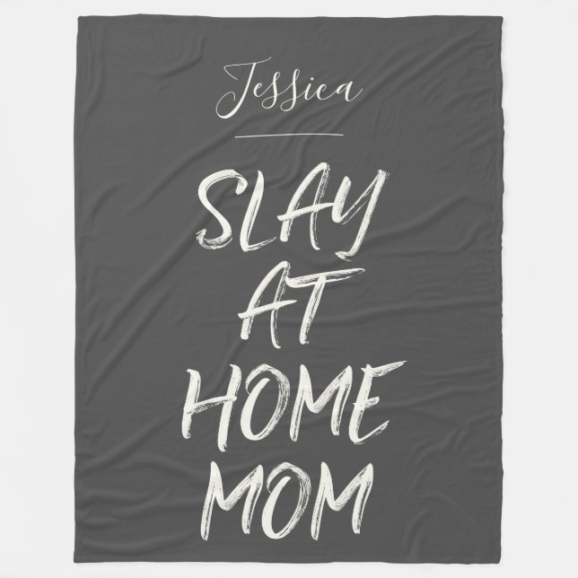 Slay At Home Mum Funny Personalised Name Grey Fleece Blanket (Front)