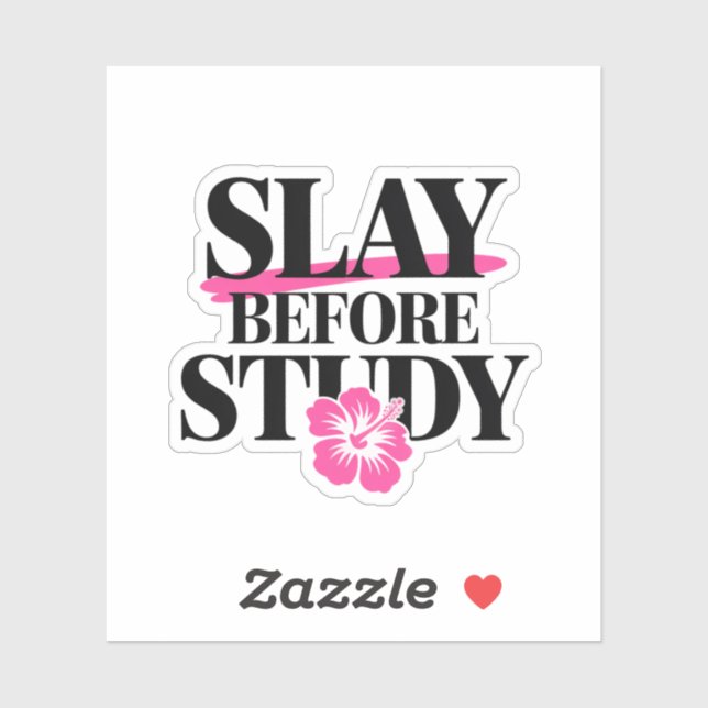 Slay Before Study – Sassy Back-to-School  (Sheet)