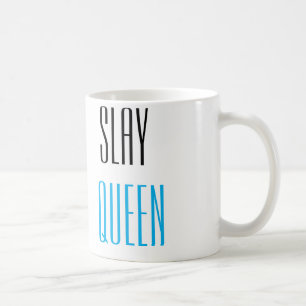 Slay Queen Funny Sayings Typography Coffee Mug