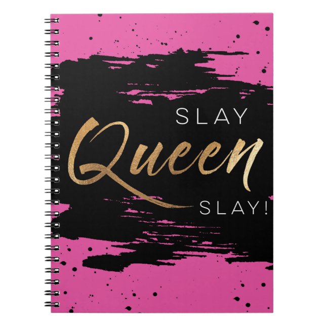Slay Queen Slay Pink Notebook (Front)